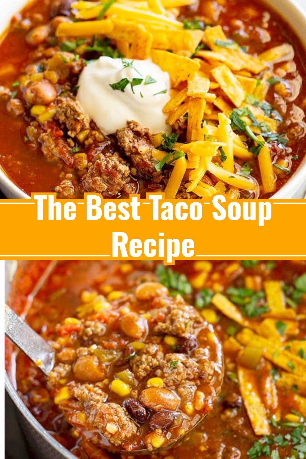 The Best Taco Soup Recipe