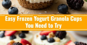 Frozen Yogurt Granola Cups Healthy Snacks To Make Ahead