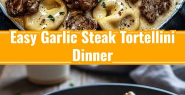Slow Cooker Style Garlic Steak Tortellini Weeknight Dinner