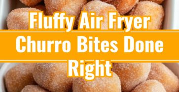 Easy Air Fryer Churro Bites Lighter Baked Fun Snack