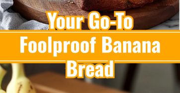 Foolproof Moist Banana Bread Easy Baking Loaf Recipe
