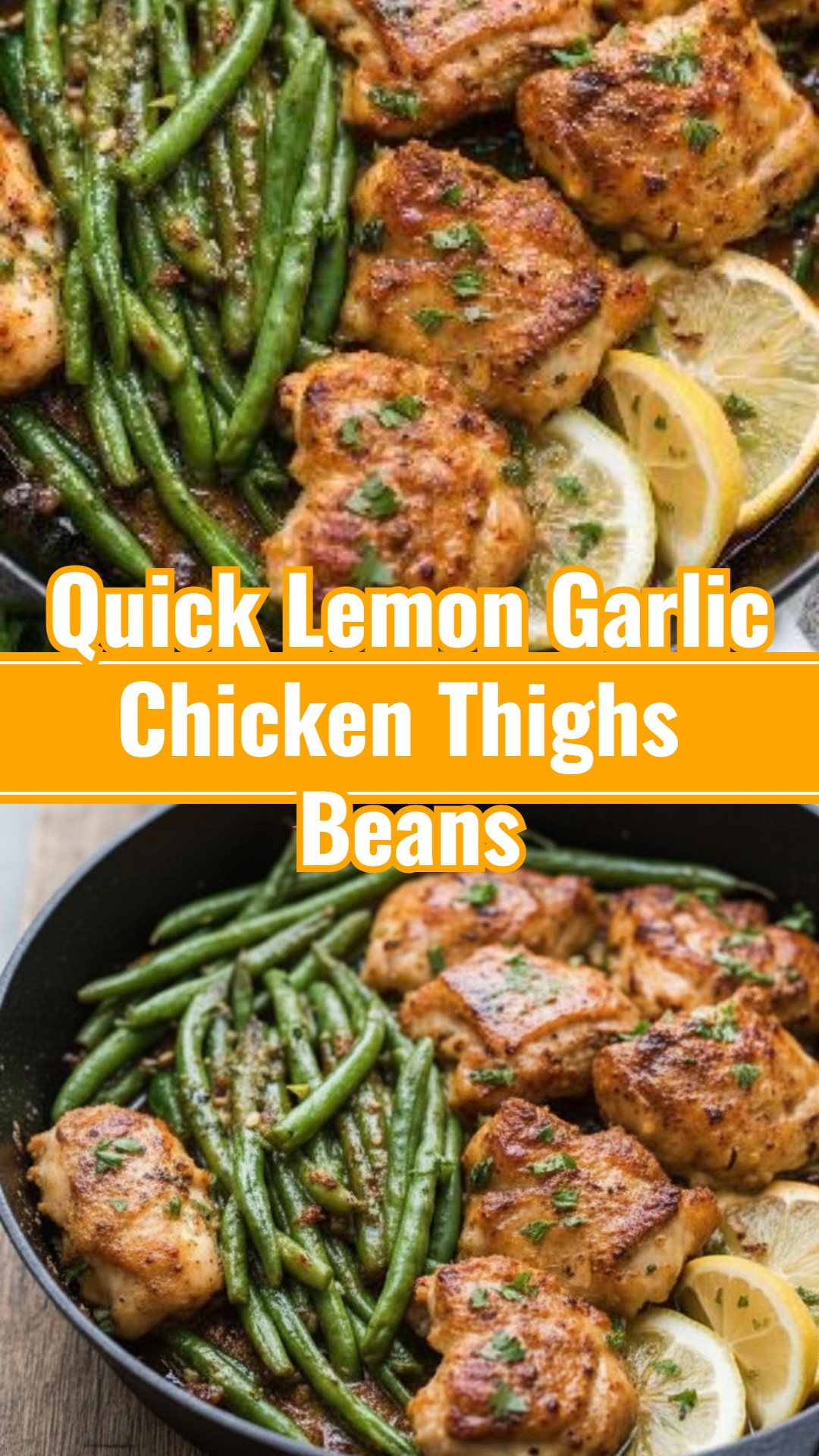 Lemon Garlic Butter Chicken Thighs Green Beans Meal
