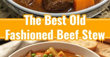 Best Old Fashioned Beef Stew Recipe